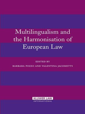 cover image of Multilingualism and the Harmonisation of European Law